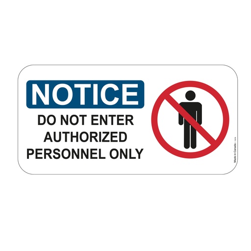 [45709] 12" X 6" Aluminum Notice Do Not Enter Sign