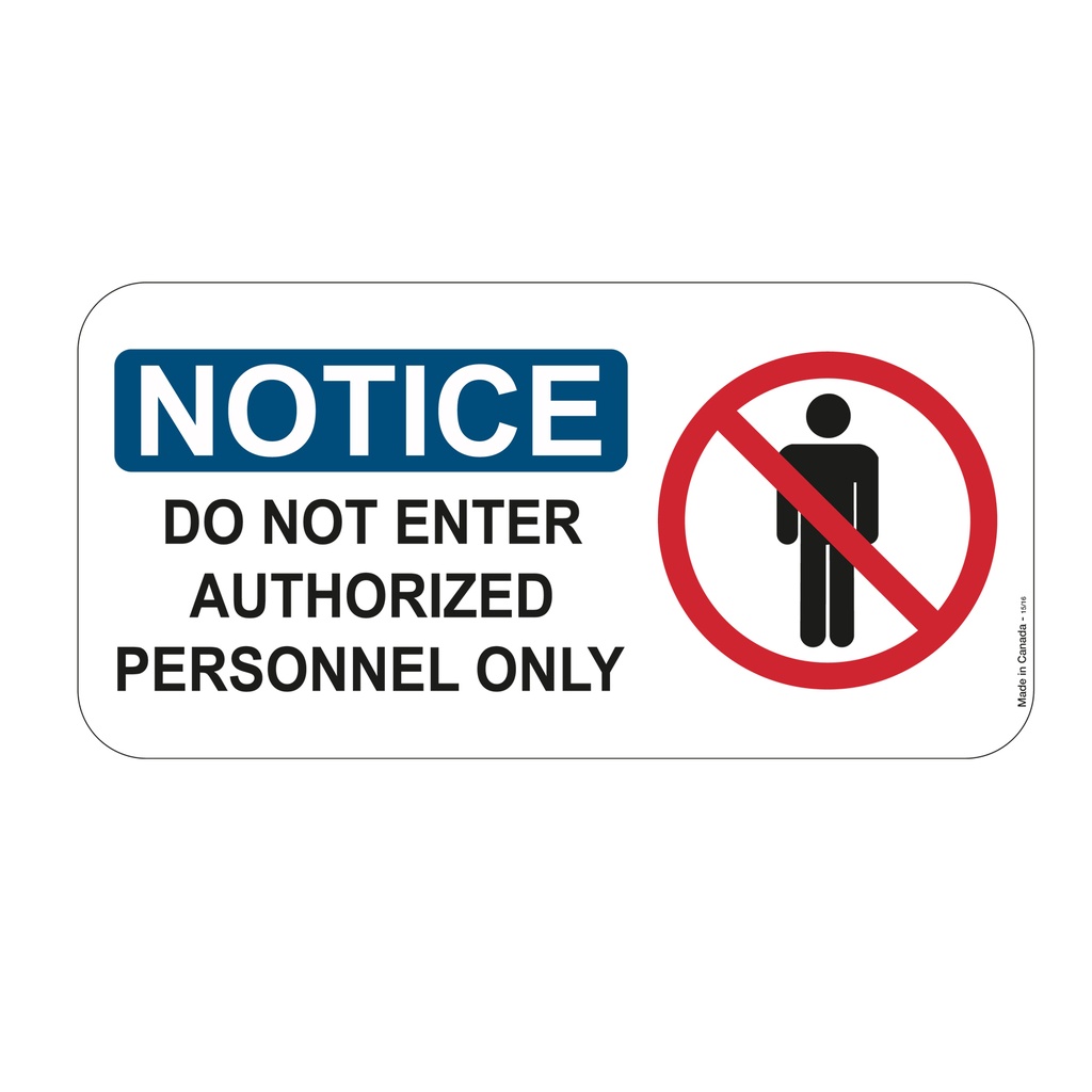 12" X 6" Aluminum Notice Do Not Enter Sign